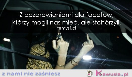 Z pozdrowieniami dla facetów...