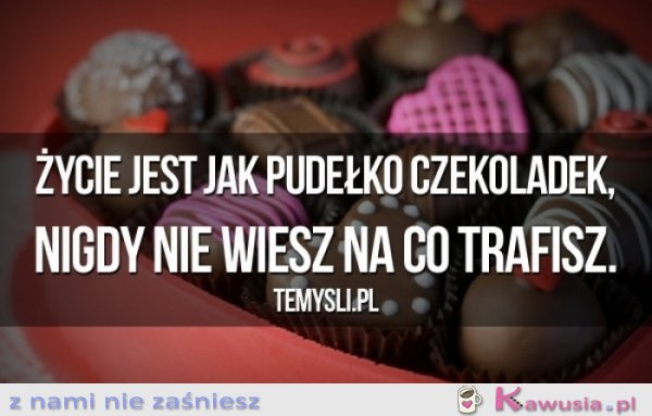 Życie jest jak