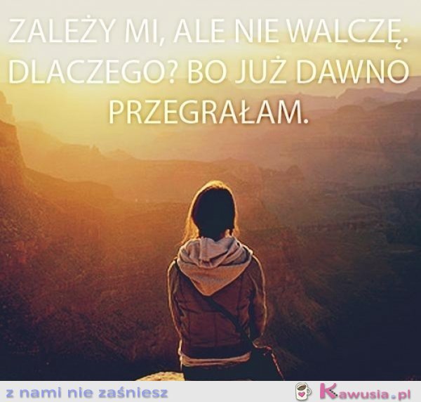 Zależy mi, ale