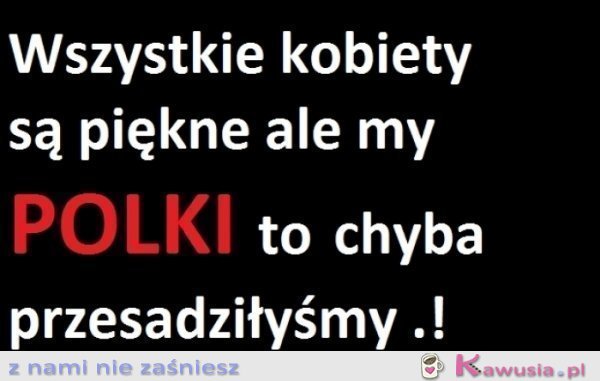 Chyba przesadziłyśmy