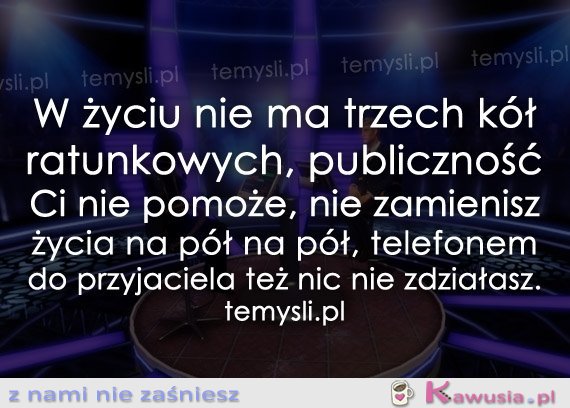 W życiu nie ma trzech kół