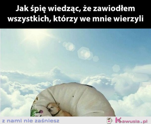 TAK WŁAŚNIE ŚPIĘ