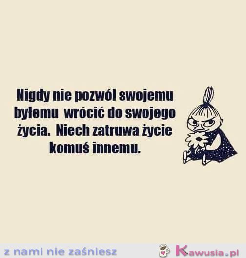 Nigdy nie pozwól swojemu byłemu