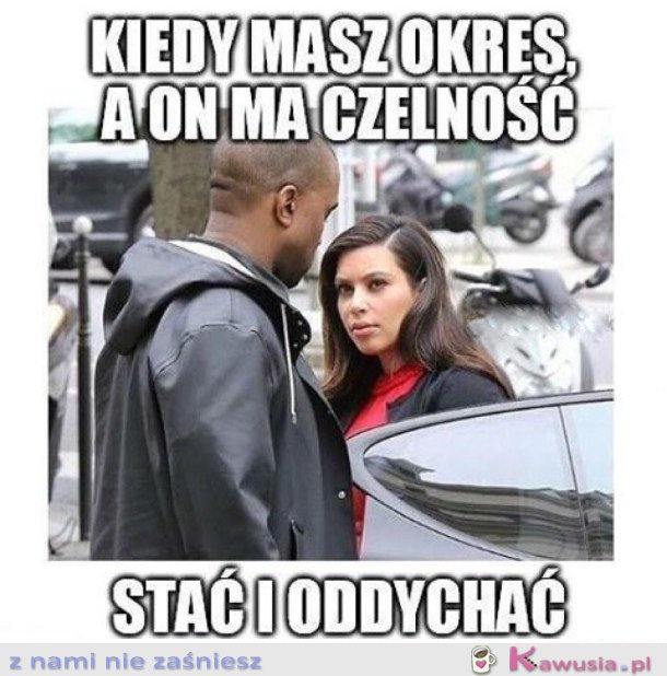 KIEDY MASZ OKRES