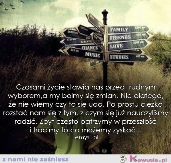 Czasami życie...