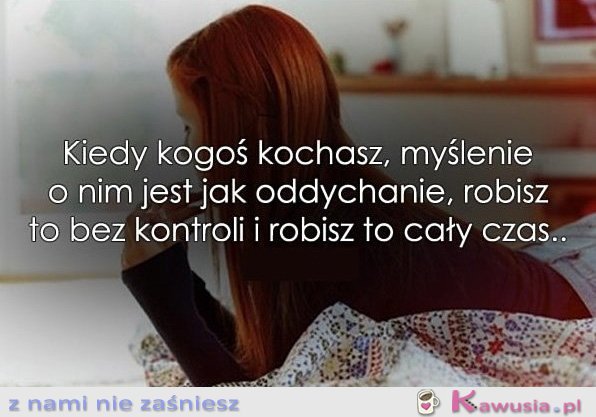 Kiedy kogoś kochasz