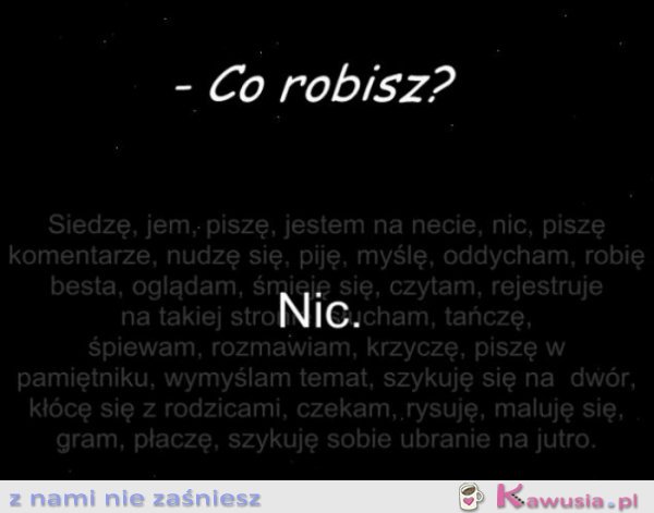 Co robisz?