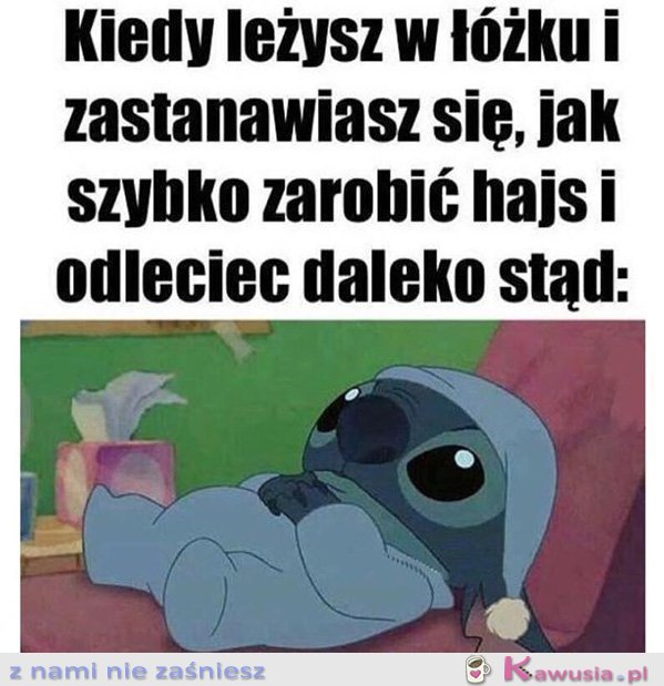 Kiedy leżysz w łóżku...