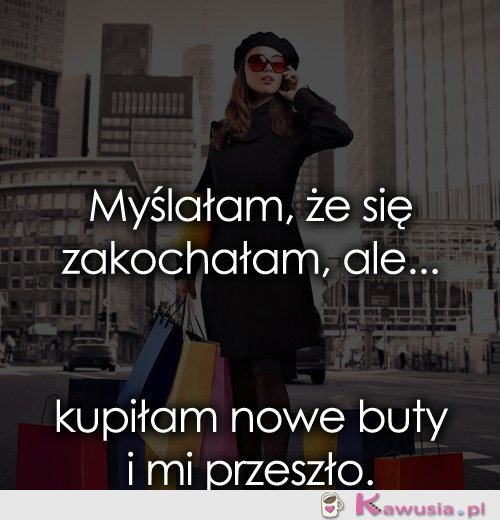 Myślałam, że się zakochałam, ale...
