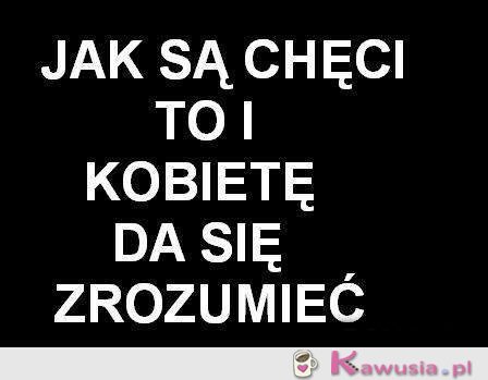 Wystarczą chęci!