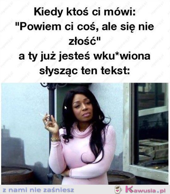 Kiedy ktoś ci mówi