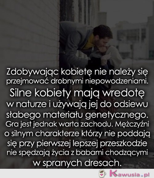 Zdobywając kobietę...