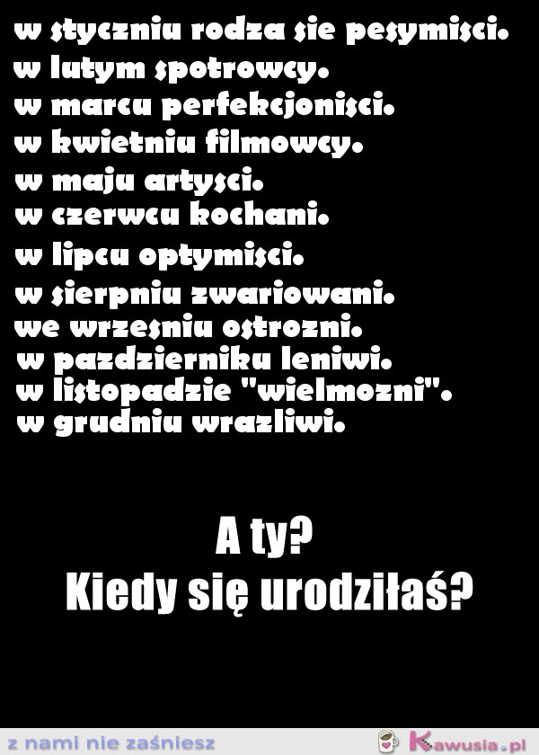 Kiedy się urodziłeś?