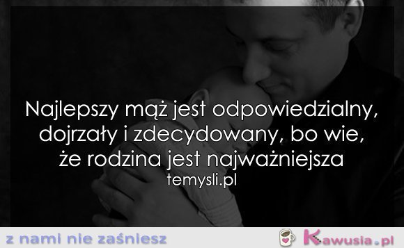 Najlepszy mąż jest...