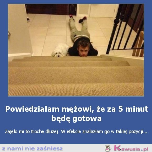 Powiedziałam mężowi...