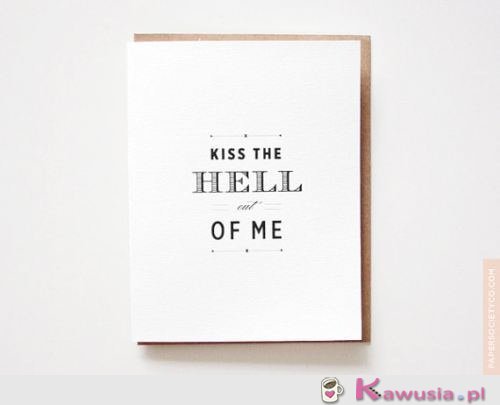 Kiss the hell