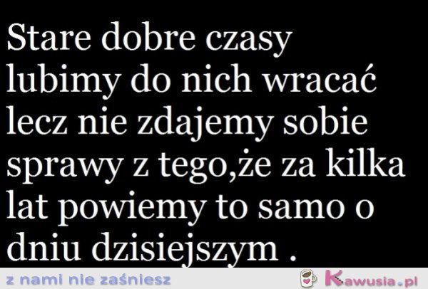 Stare dobre czasy