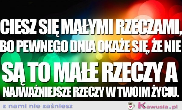 Ciesz się