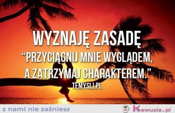 Wyznaję zasadę