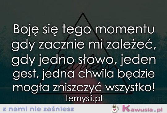 Boję się tego momentu