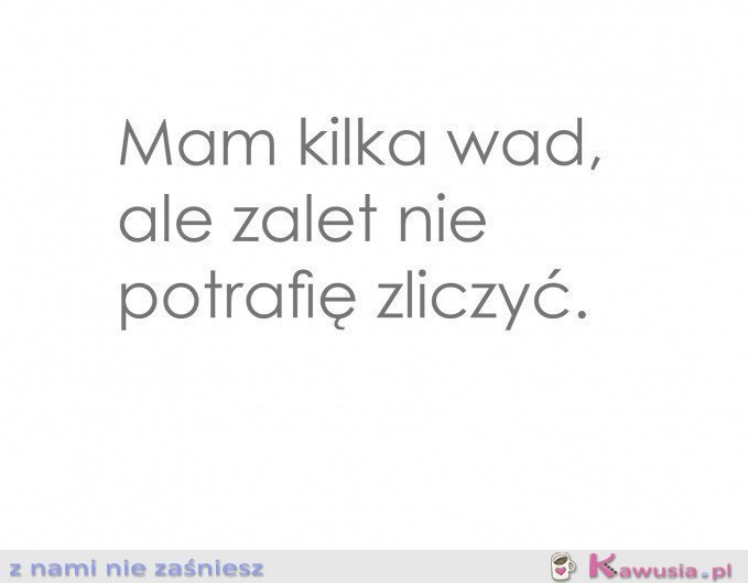 Mam kilka wad...