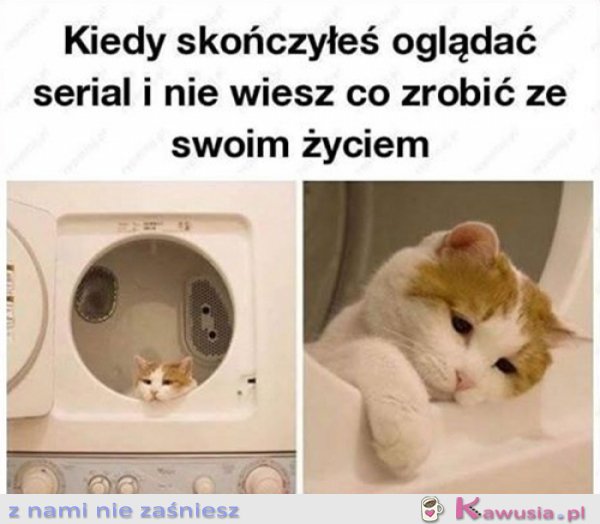 Kiedy skończysz oglądać seriale