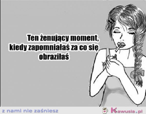 Ten żenujący moment