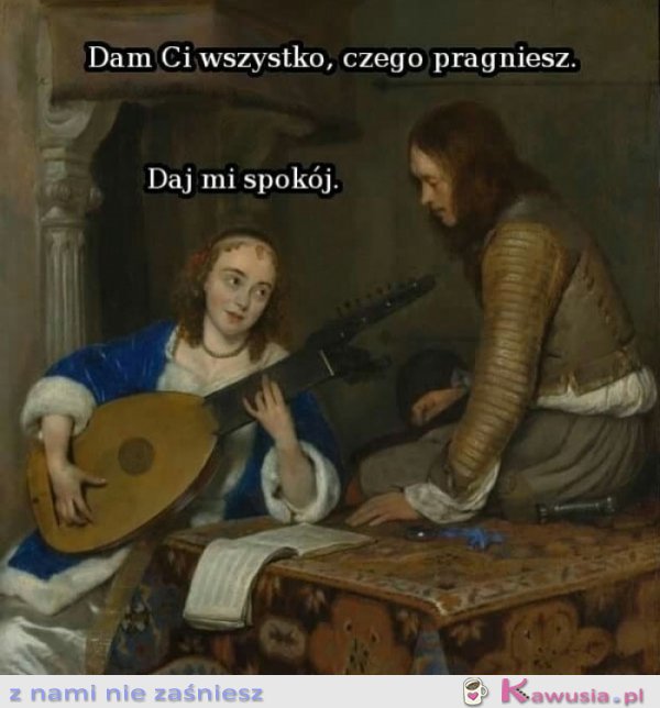 Dam ci wszystko, czego pragniesz