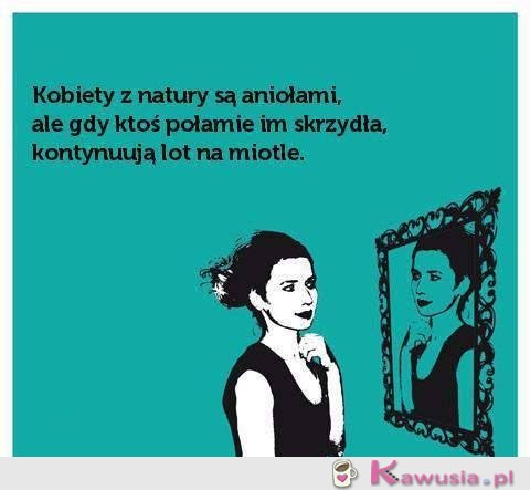 Kobiety z natury są aniołami...