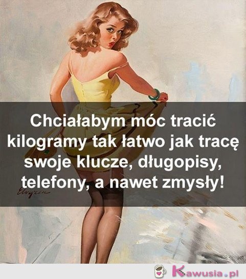 Chciałoby się...