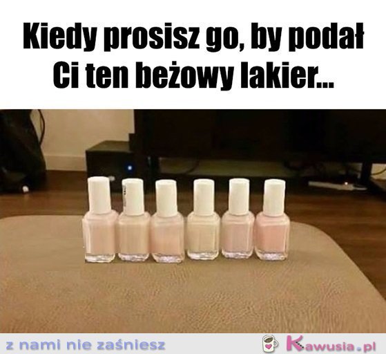 No ten beżowy...