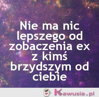 Nie ma nic lepszego