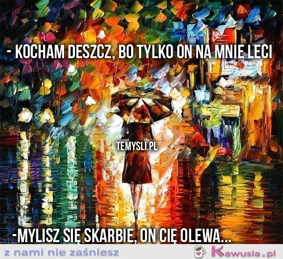 Kocham deszcz bo