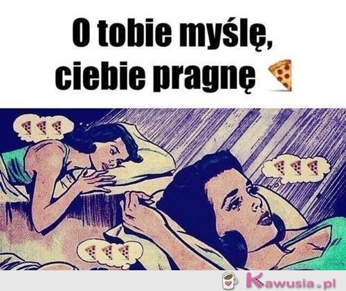 O tobie myślę, ciebie pragnę