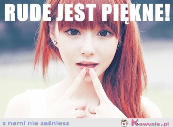 Rude jest piękne