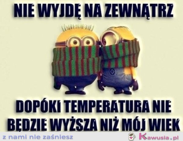 Nie wyjdę na zewnątrz