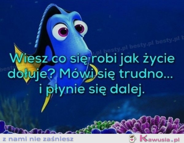 Wiesz co się robi jak życie dołuje