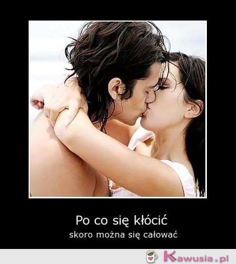 Chodź się całować!