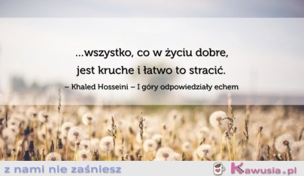 Wszystko co w życiu dobre...