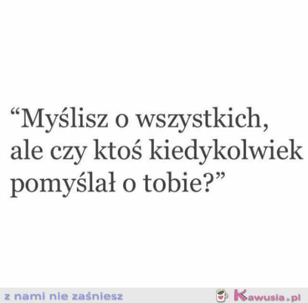 Myślisz o wszystkich