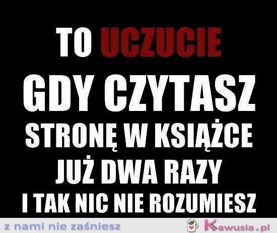 To uczucie...