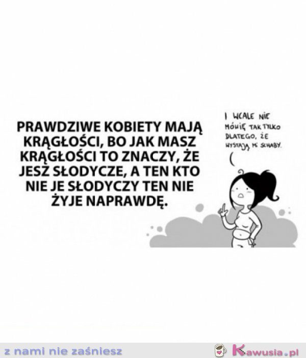 Prawdziwe kobiety maja krągłości