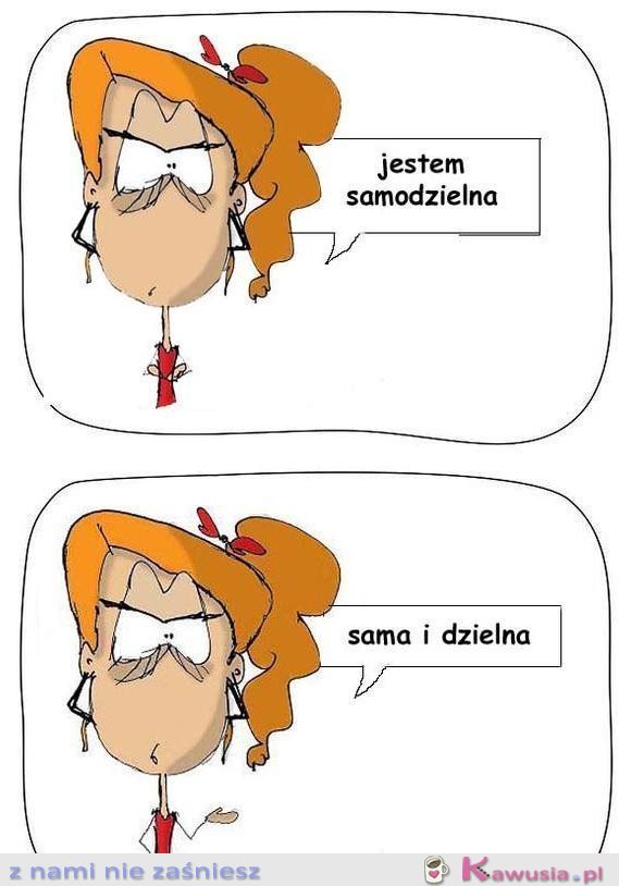 Jestem samodzielna