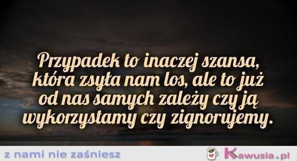 Wykorzystaj swoją szansę..