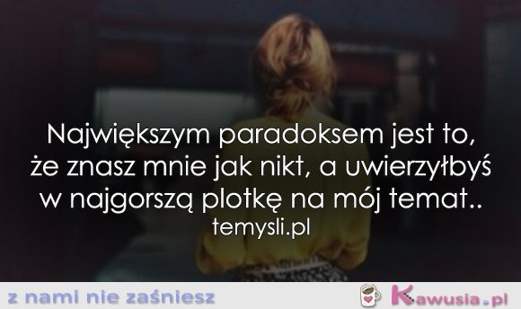 Znasz mnie jak nikt, a