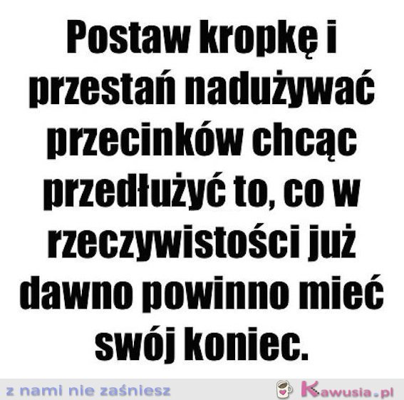 I kropka.