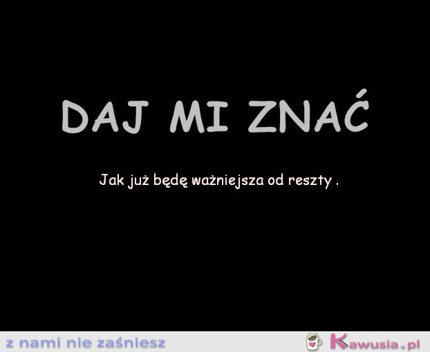 Daj mi znać...