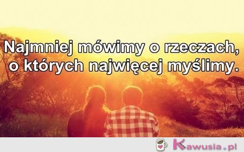 Najmniej mówimy