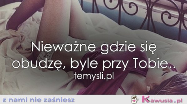 Byle przy Tobie...