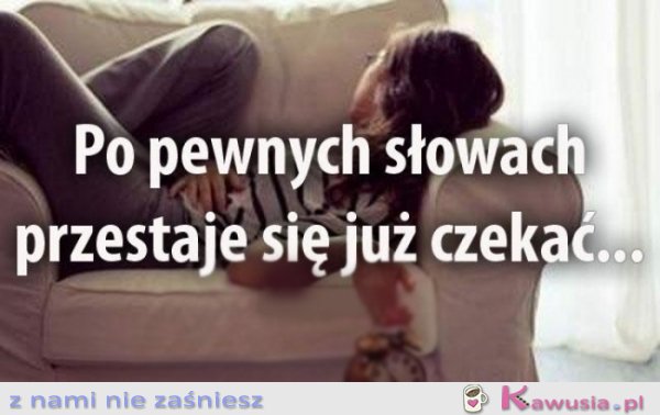 Po pewnych słowach